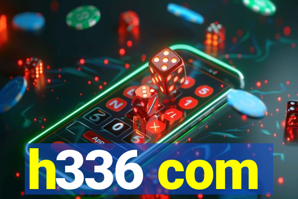 h336 com